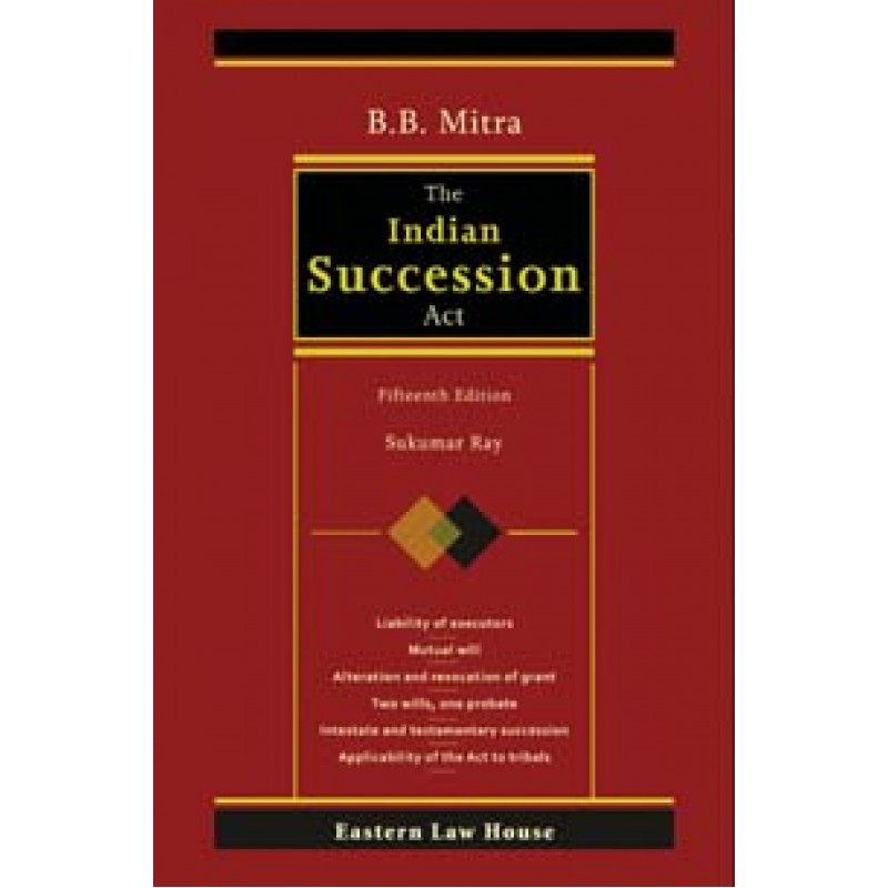 The Indian Succession Act HB By B B Mitra Sukumar Ray Eastern 